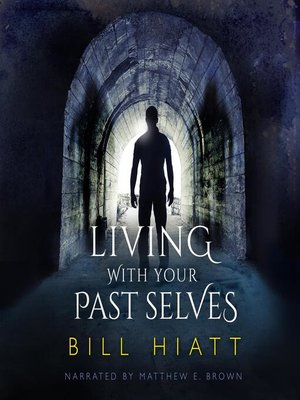 cover image of Living with Your Past Selves